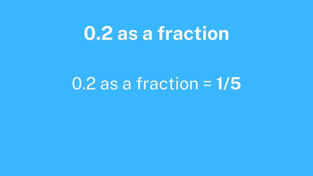 0.2 as a fraction