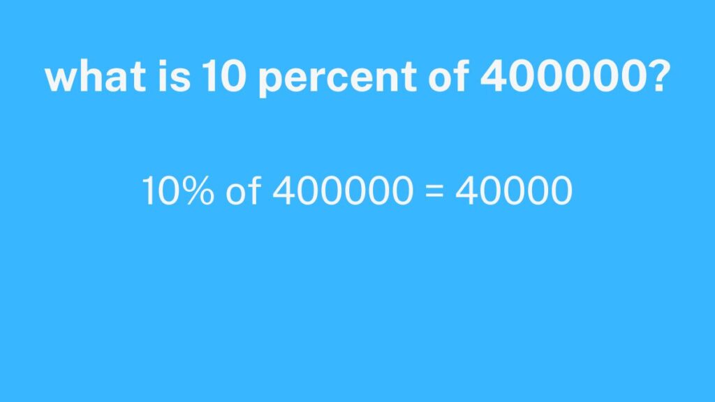 what is 10 percent of 400000