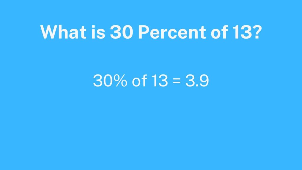 what is 30 percent of 13