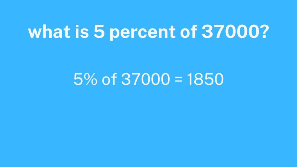 what is 5 percent of 37000